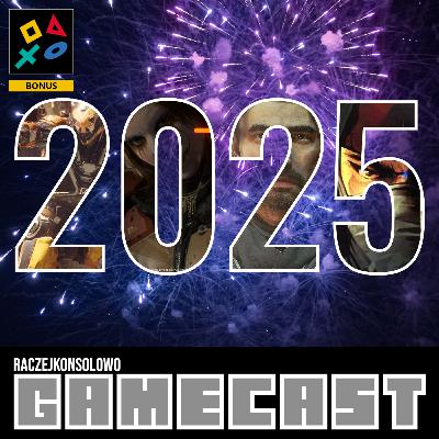 Ten z naszymi TOPowymi grami 2025 Ten z naszymi TOPowymi grami 2025