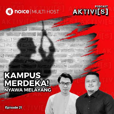 AKTIVI[S] KAMPUS MERDEKA! Nyawa Melayang