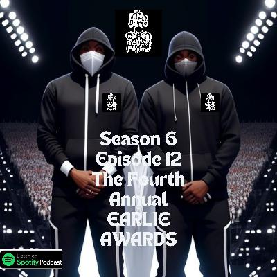 Season 6 Episode 12: The Fourth Annual EARLIE AWARDS