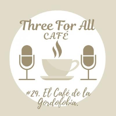 El Cafe de la Gordofobia (Sin polémica) 23/05/2023