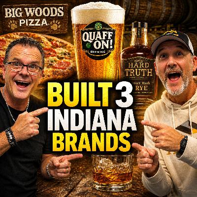Jeff McCabe on Building Hard Truth Distillery, Big Woods Pizza & Quaff ON! in Indiana