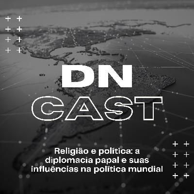 Religião e política: a diplomacia papal e suas influências na política mundial - com Thales Reis