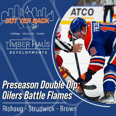 Preseason Double Dip: Oilers Battle Flames