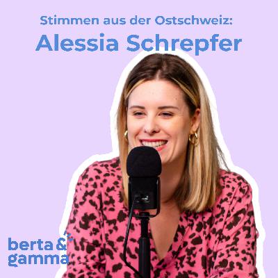 Folge 24: Alessia Schrepfer - «Kein Studium hätte mir das beibringen können.»