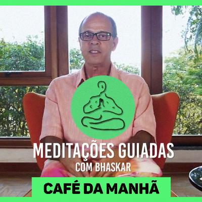 #14 Desafio de Meditação | Café da manhã - Módulo Relaxamento