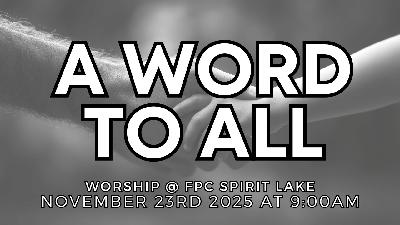 A Word to All - Reformed Worship A Word to All - Reformed Worship