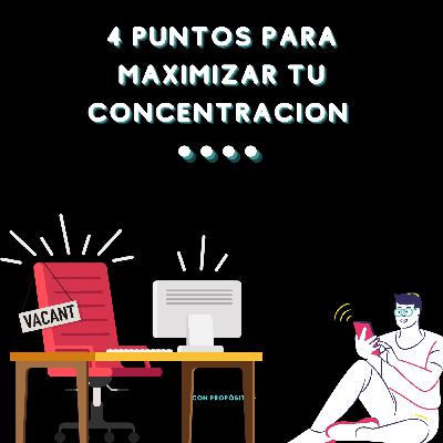 Como mejorar tu CONCENTRACION en cuatro pasos