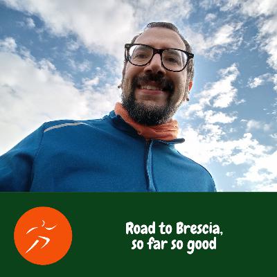 Road to Brescia, so far so good