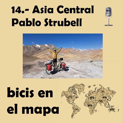 14.- Asia Central: Pablo Strubell