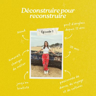 Immersion Reconversion #1 - Déconstruire pour reconstruire