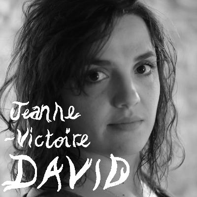 Episode 7 - Jeanne-Victoire David "Suivre sa petite voix" Episode 7 - Jeanne-Victoire David "Suivre sa petite voix"