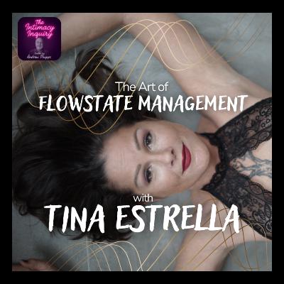 Existential Kink, BDSM, and Reclaiming Intimacy: with Tina Estrella