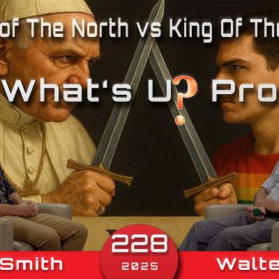 228 WUP | Who Is The King Of The South - Can We Overcome Sin - Walter Veith & Martin Smith