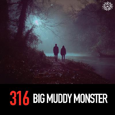 Big Muddy Monster