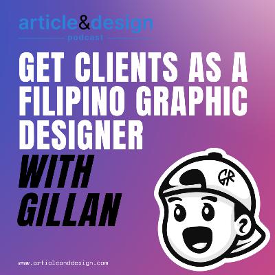 52: How to get clients as a Filipino graphic designer | Gillan Resumadero (VIDEO)