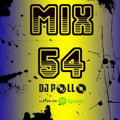 Mix 54 - Dj Pollo