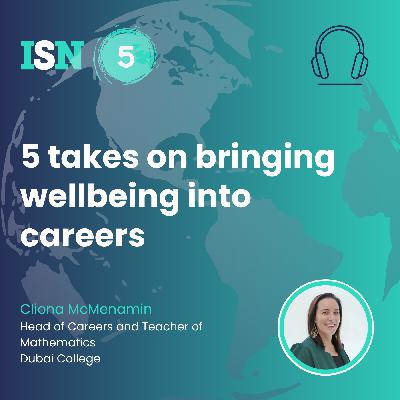 5 Takes on Bringing Wellbeing into Careers Education