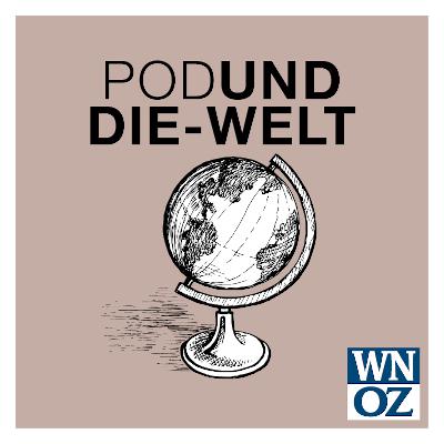 PODUnd-die-Welt – Unser Podcast Abenteuer Ausland PODUnd-die-Welt – Unser Podcast Abenteuer Ausland