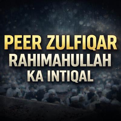 Bayan - Death of Peer Zulafiqar Naqashbandi | Molana Tariq Jamil