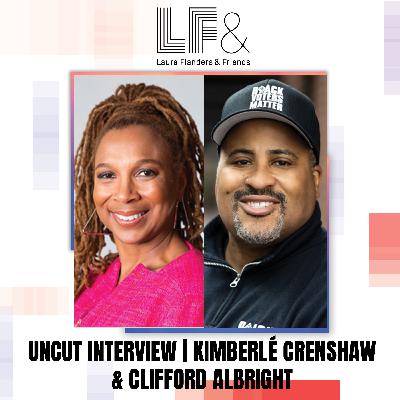 Uncut Conversations- Kimberlé Williams Crenshaw, AAPF & Clifford Albright, Black Voters Matter [Rewind]