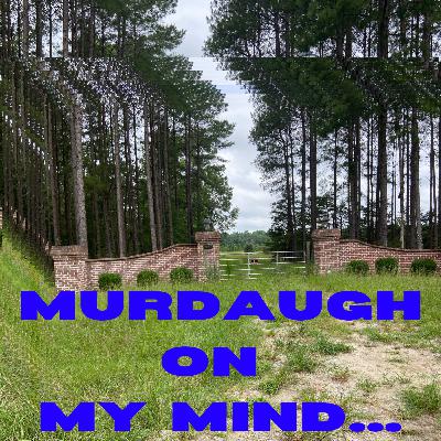 Murdaugh On My Mind Trailer 1
