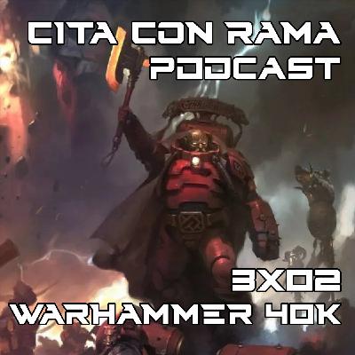 CCR - 3x02 Warhammer 40.000