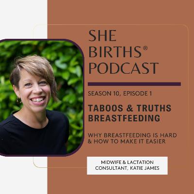 S10 EP2. Taboos and Truths - Breastfeeding