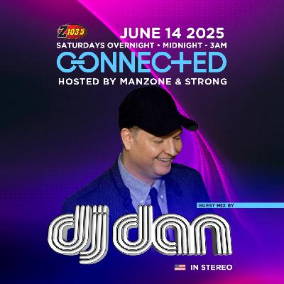 Episode 127: Connected Radio 127 (DJ Dan Guest Mix)