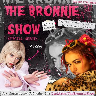 57: Interview with PIXEY (The Bronnie Show)