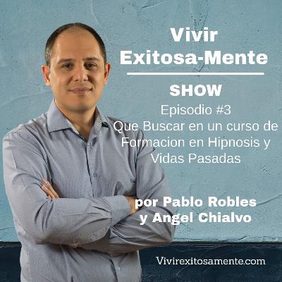 VE SHOW Ep.3 - Que debe abordar un Curso de Hipnosis y de Regresiones a Vidas Pasadas VE SHOW Ep.3 - Que debe abordar un Curso de Hipnosis y de Regresiones a Vidas Pasadas