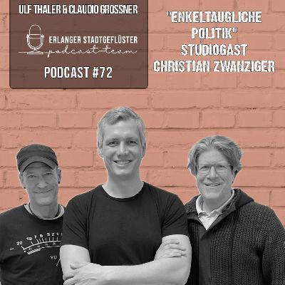 #72 ENKELTAUGLICHE POLITIK | Studiogast Christian Zwanziger