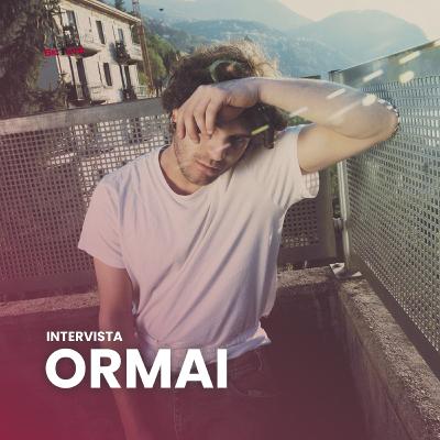 Intervista | ORMAI x Radio Bicocca