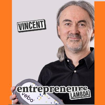 Vincent HABART - vebo° - Entreprendre pour ses valeurs