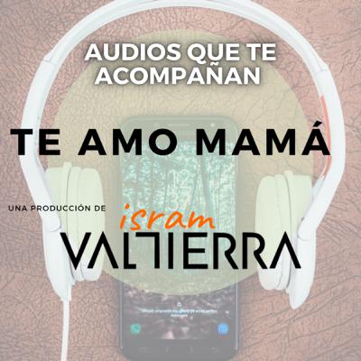 ¡Te amo, Mamá!