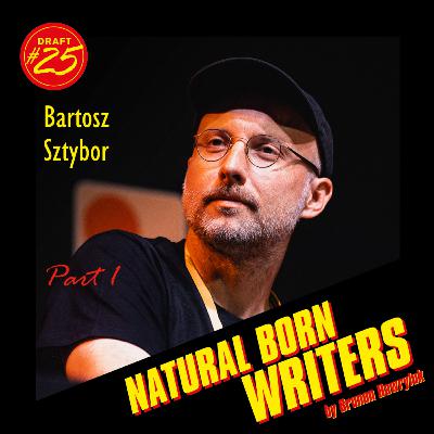 Draft #25.1 - BARTOSZ SZTYBOR - Polski scenarzysta, który zdobył prestiżową Hugo Award