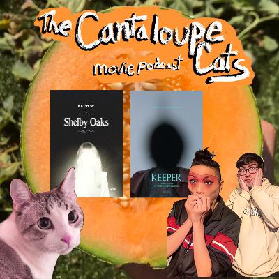 Episode 10: Shelby Oaks and Keeper (HEAVY SPOILERS)