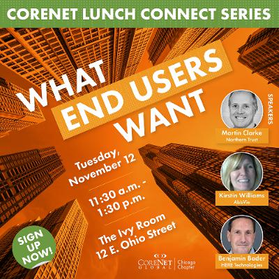 CoreNet Lunch Connect Series - What End Users Want
