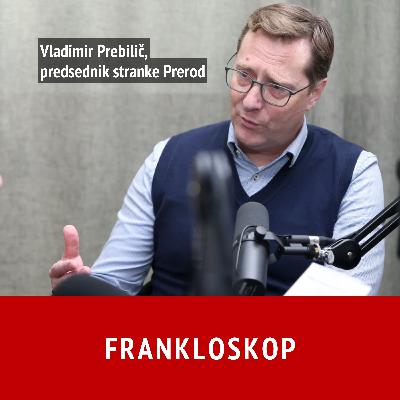 Frankloskop: Vladimir Prebilič - Prihodnje leto bo naporno, leto za tem pa še bolj
