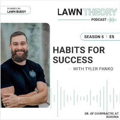 Habits For Success with Tyler Panko