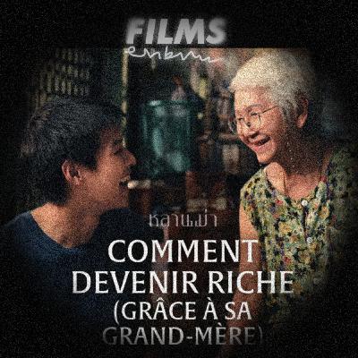 45. "COMMENT DEVENIR RICHE (GRÂCE À SA GRAND-MÈRE)" | Pas en la poussant dans les orties déjà, ça c’est sûr