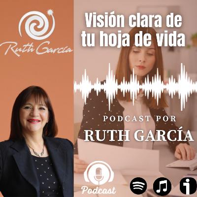 Episodio 5 - Puntos que te ayudarán a mantener una visión clara sobre lo que debes tener en cuenta al desarrollar tu CV