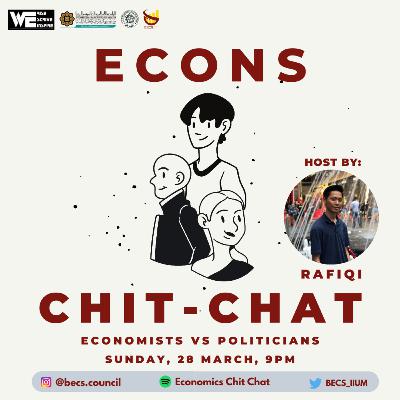 Episode 4 - Economist vs Politicians: Who Deserves The Recognition? Part 1