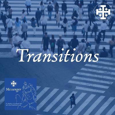 Transitions: EPISODE 1- Acknowledging Loss and Recognizing Good Transitions: EPISODE 1- Acknowledging Loss and Recognizing Good