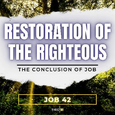 Job: The Restoration Of Job (Ep. 5)