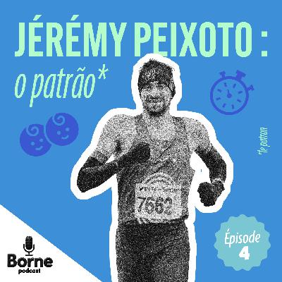 Jérémy Peixoto : o patrão (le patron)