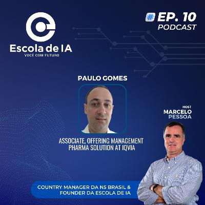#10 - Conversamos com Paulo Gomes, MSc | Estatístico Associado na IQVIA (Indústria Farmacêutica)