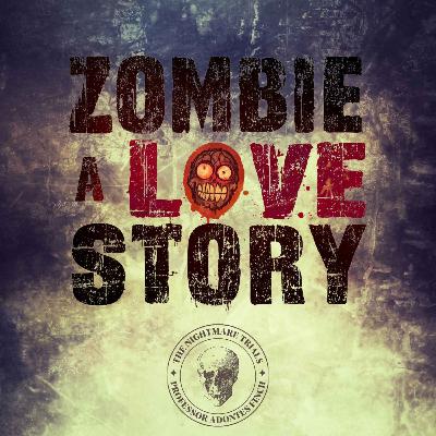 S3E4: Zombie, A Love Story S3E4: Zombie, A Love Story