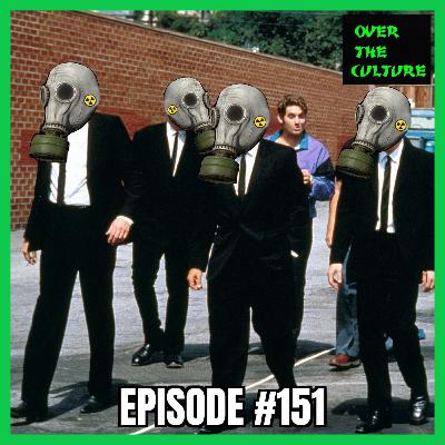 Over The Culture: October 23rd, 2022 (Reservoir Dogs)