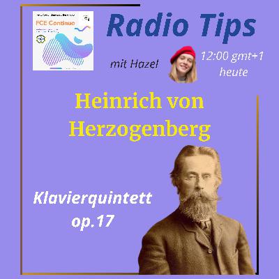 RADIO TIPS - Heinrich von Herzogenberg: Klavierquintett op.17