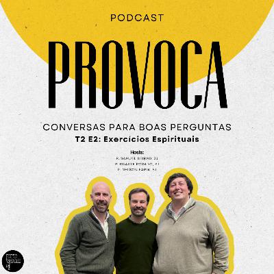 T2 E2: Exercícios Espirituais